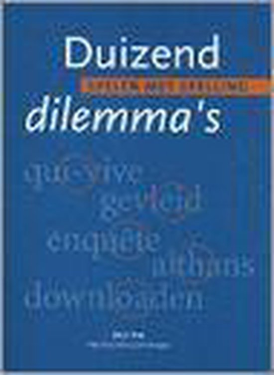 D. Pak Duizend Dilemma's