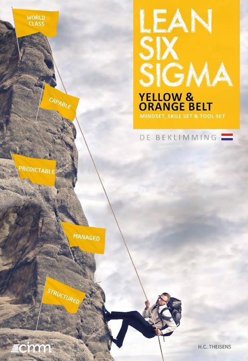 Lean six sigma yellow and orange belt / Reference book / Climbing the mountain