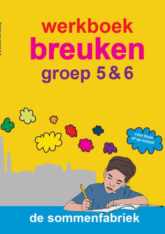 groep 5 & 6 / Breuken / werkboek