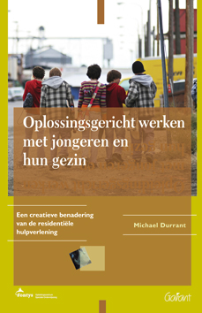 M. Durrant Oplossingsgericht Werken Met Jongeren En Hun Gezin / Fontys Oso-Reeks / 24