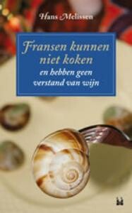 Fransen kunnen niet koken en hebben geen verstand van wijn