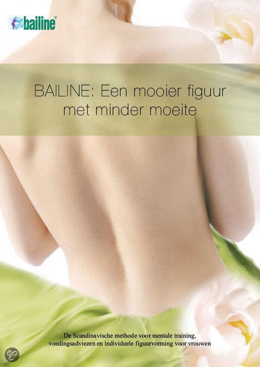 Bailine: Een mooier figuur met minder moeite