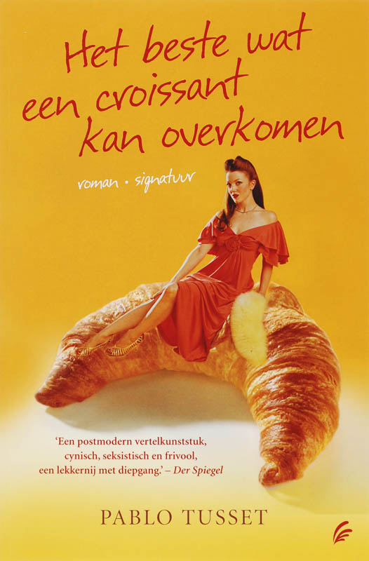 P. Tusset Het Beste Wat Een Croissant Kan Overkomen