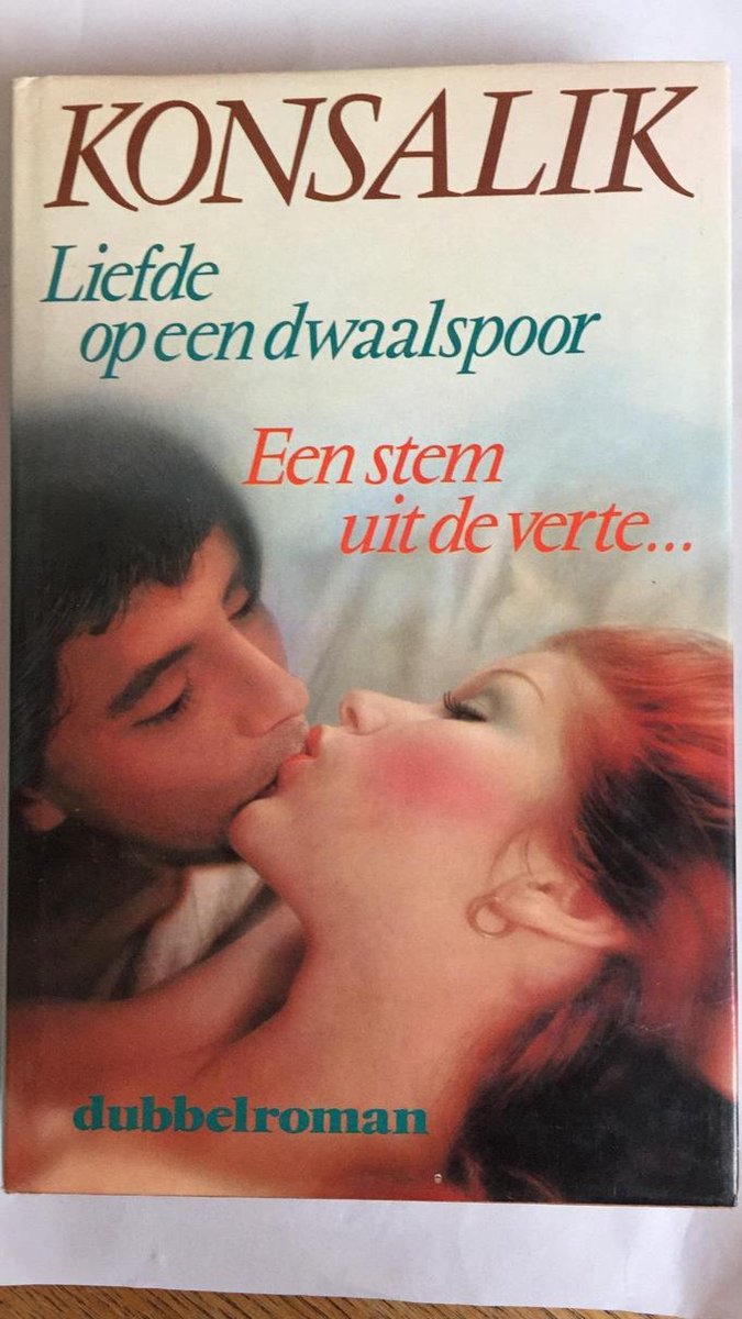 Heinz G. Konsalik Liefde Op Een Dwaalspoor Stem Verte