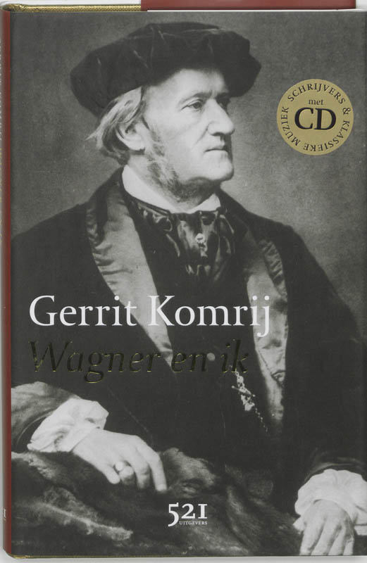 boekenbalie_9789049970109_cover Wagner en ik / Schrijvers & Klassieke Muziek