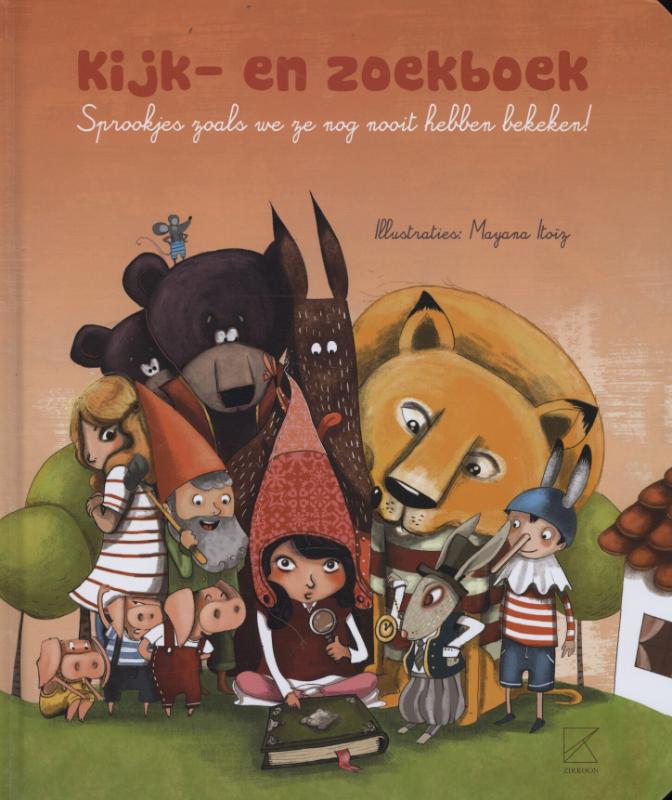 Sprookjes zoals we ze nog nooit hebben bekeken: kijk- en zoekboek