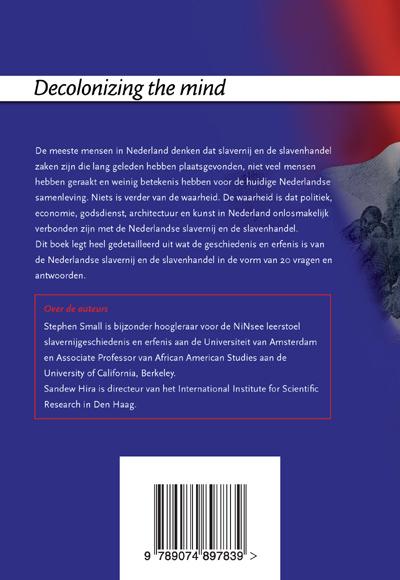 Decolonizing the mind 4 -   20 vragen en antwoorden over het Nederlandse slavernijverleden en haar erfenis achterkant