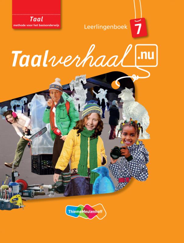 Taalverhaal.nu  - Taal Groep 7 Leerlingboek