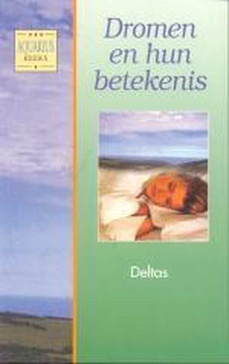 boekenbalie_9789024359349_cover Dromen en hun betekenis / Andromeda reeks