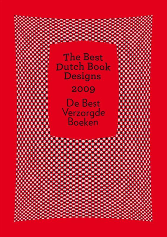 The Best Dutch Book Designs 2009 De Best Verzorgde Boeken