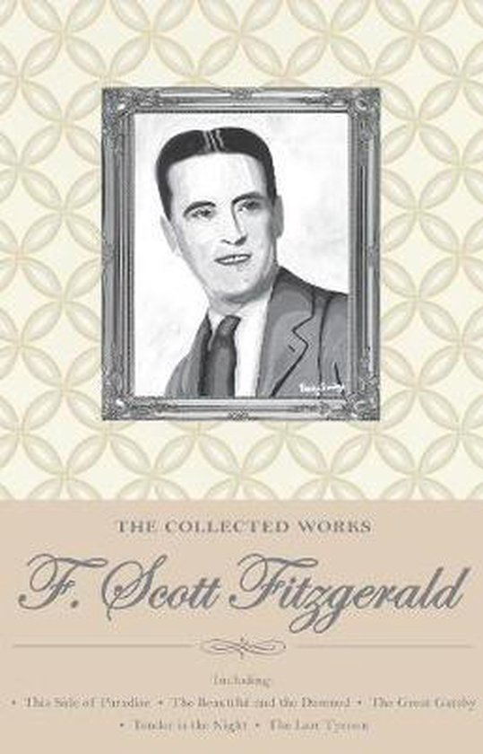 The Collected Works of F. Scott Fitzgerald
