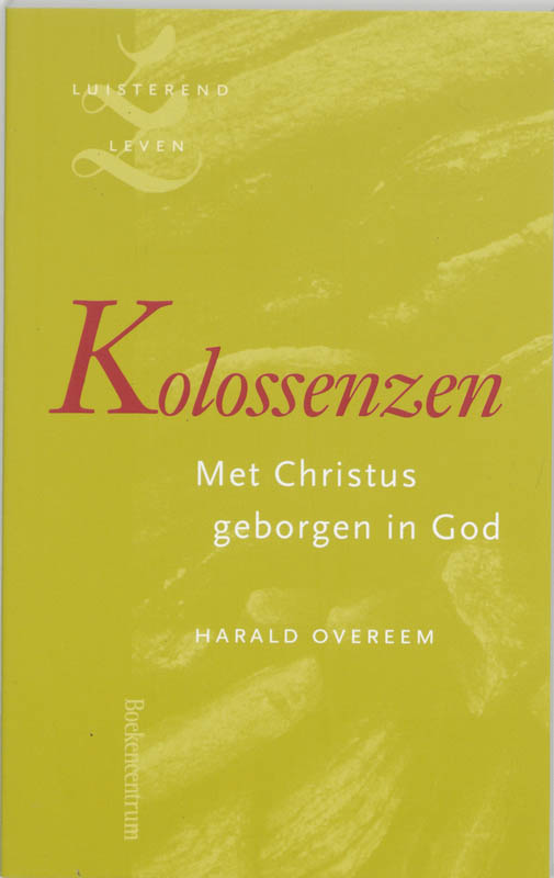 H. Overeem Kolossenzen / Luisterend Leven thumbnail