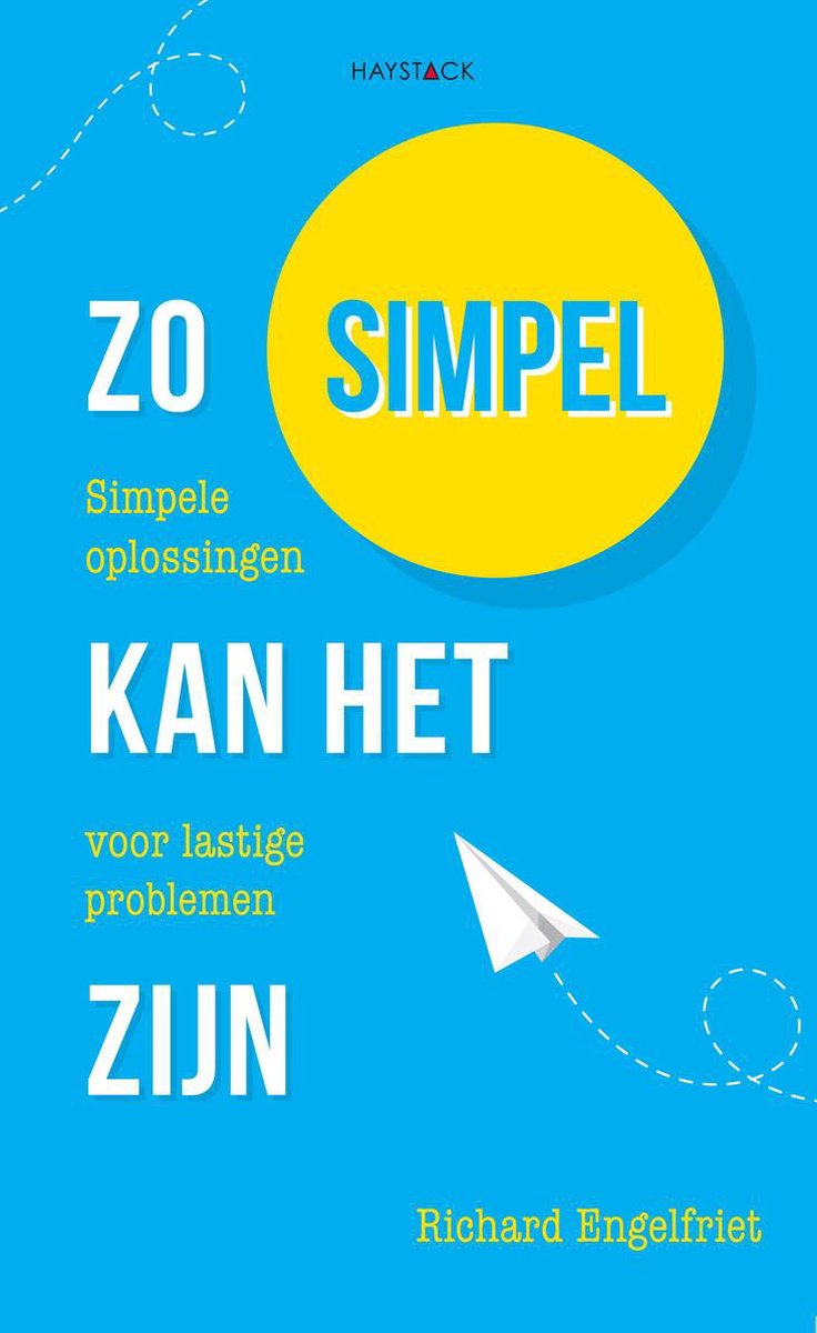 Richard Engelfriet Zo Simpel Kan Het Zijn