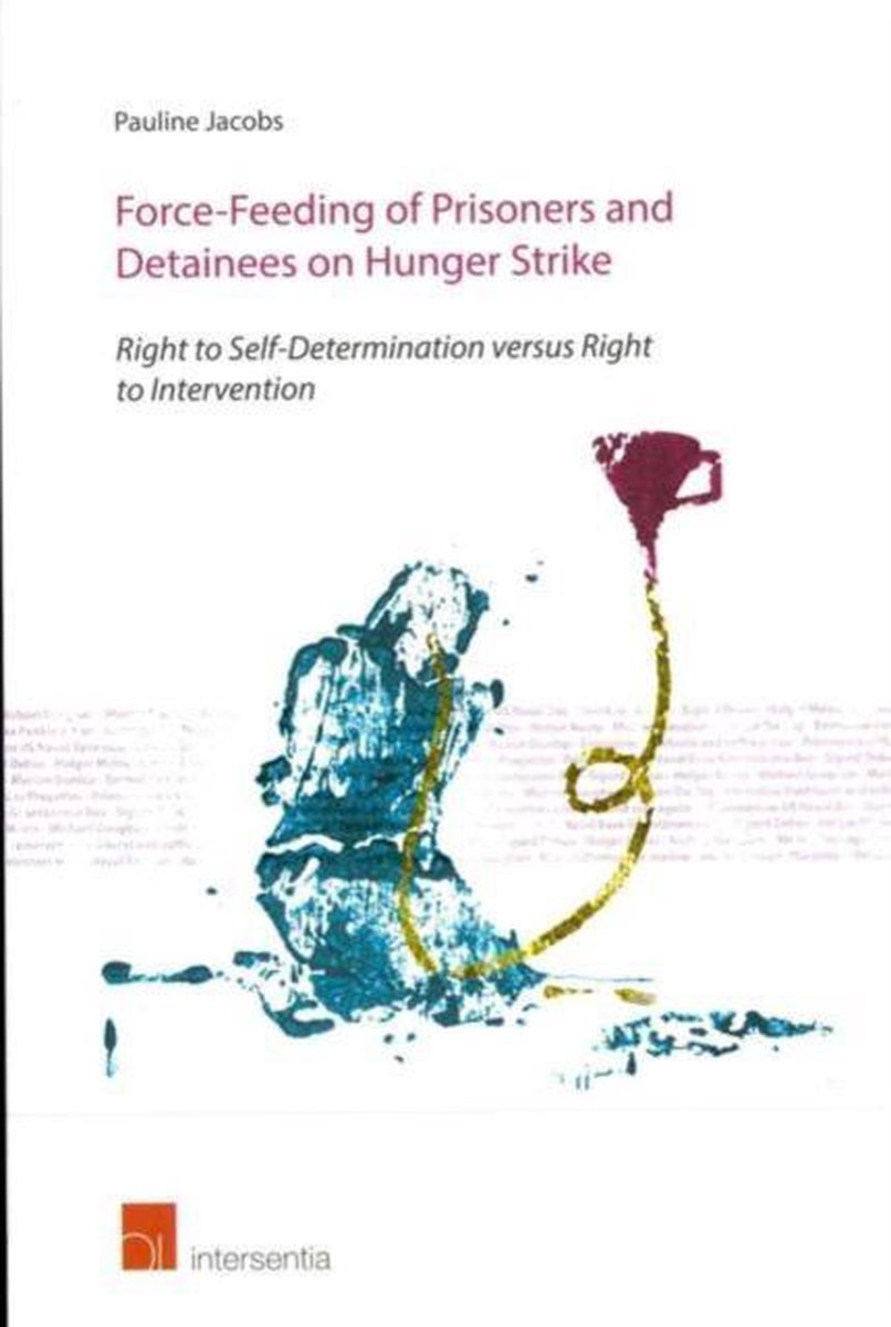 Force-Feeding of Prisoners and Detainees on Hunger Strike