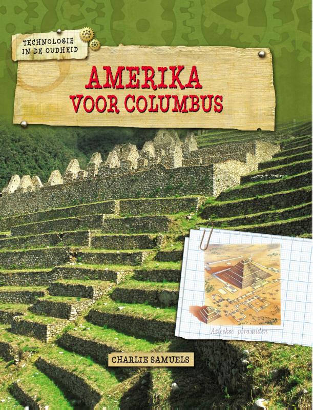 Amerika voor Columbus / Technologie in de oudheid