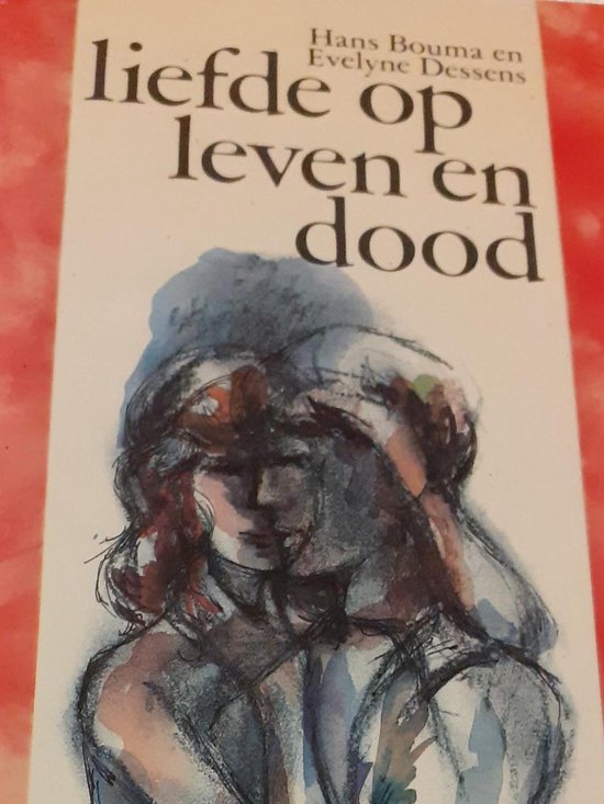 Hans Bouma Liefde Op Leven En Dood thumbnail