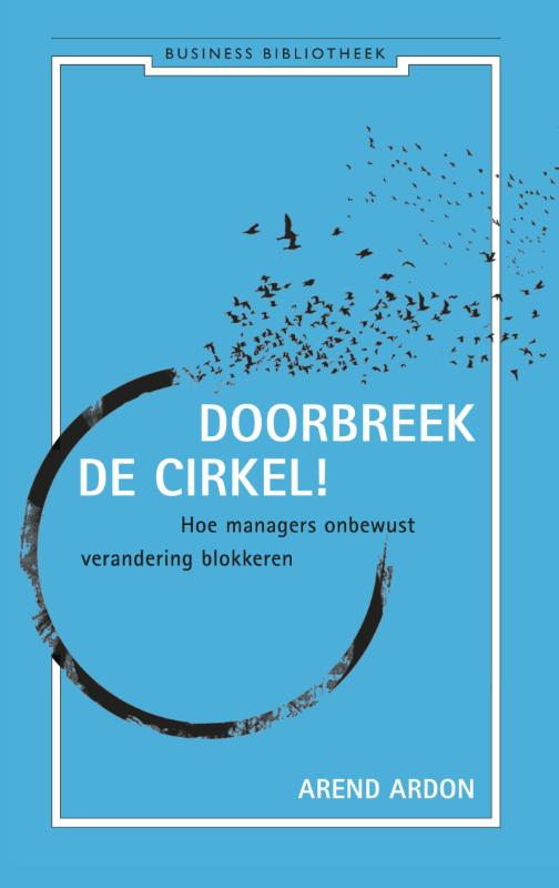 boekenbalie_9789047003960_cover Doorbreek de cirkel! / Business bibliotheek