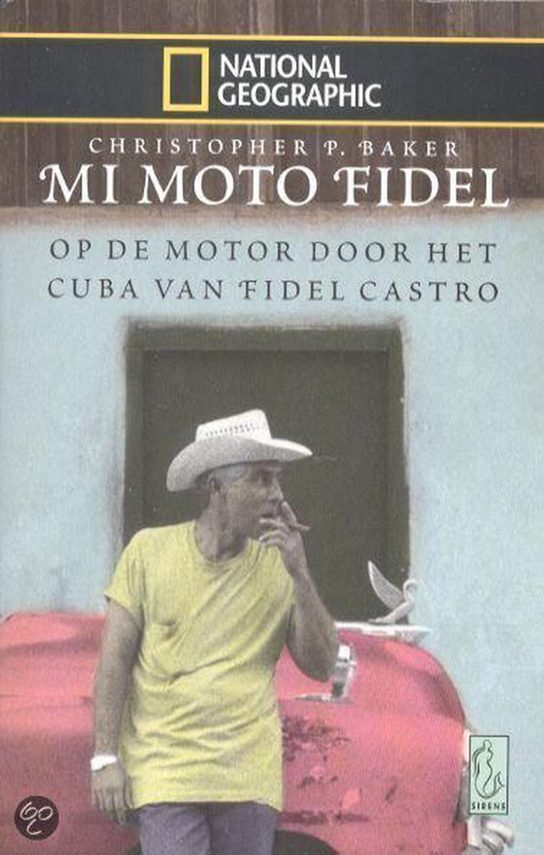 boekenbalie_9789058311597_cover Mi moto Fidel / National Geographic / 6