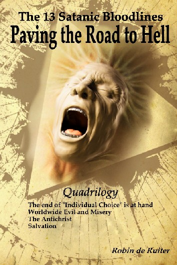 Paving the Road to Hell / The 13 Satanic Bloodlines