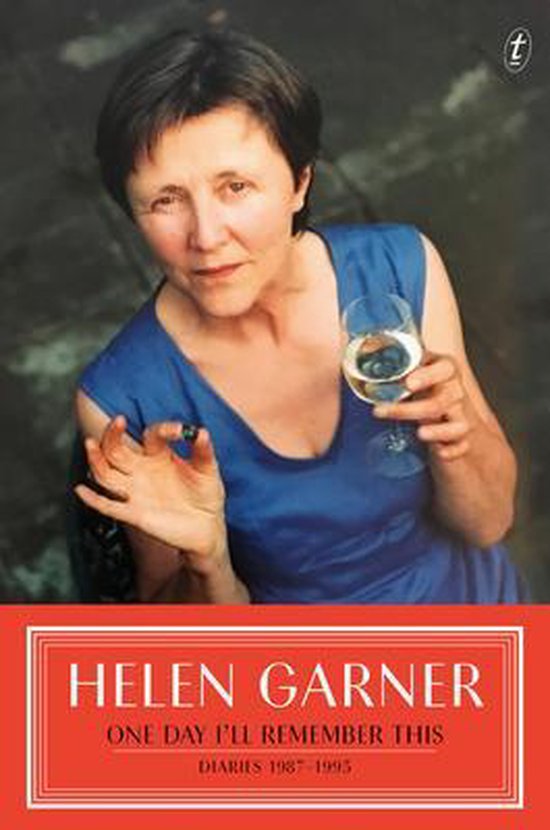 Helen Garner One Day I'll Remember This thumbnail