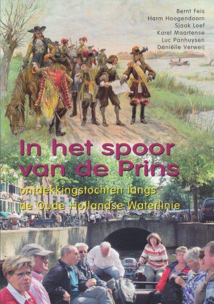boekenbalie_9789081244183_cover In het spoor van de prins. Ontdekkingstochten langs de Oude Hollandse Waterlinie