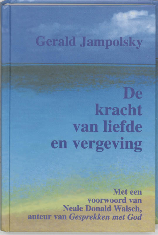 boekenbalie_9789020276893_cover De kracht van liefde en vergeving / Lotusreeks