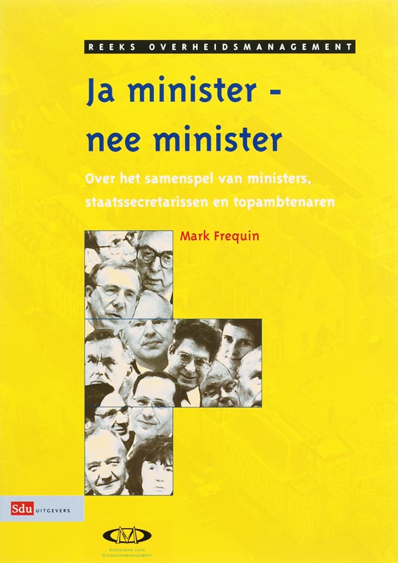 R. Coops Ja Minister, Nee Minister / Overheidsmanagement