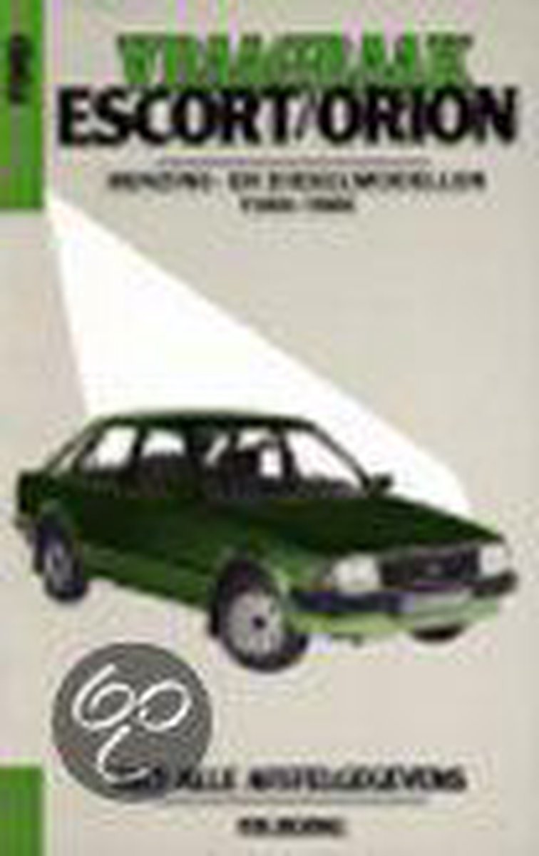 boekenbalie_9789020119794_cover FORD ESCORT/ORION(BENZ.+DIESEL)1980-1986