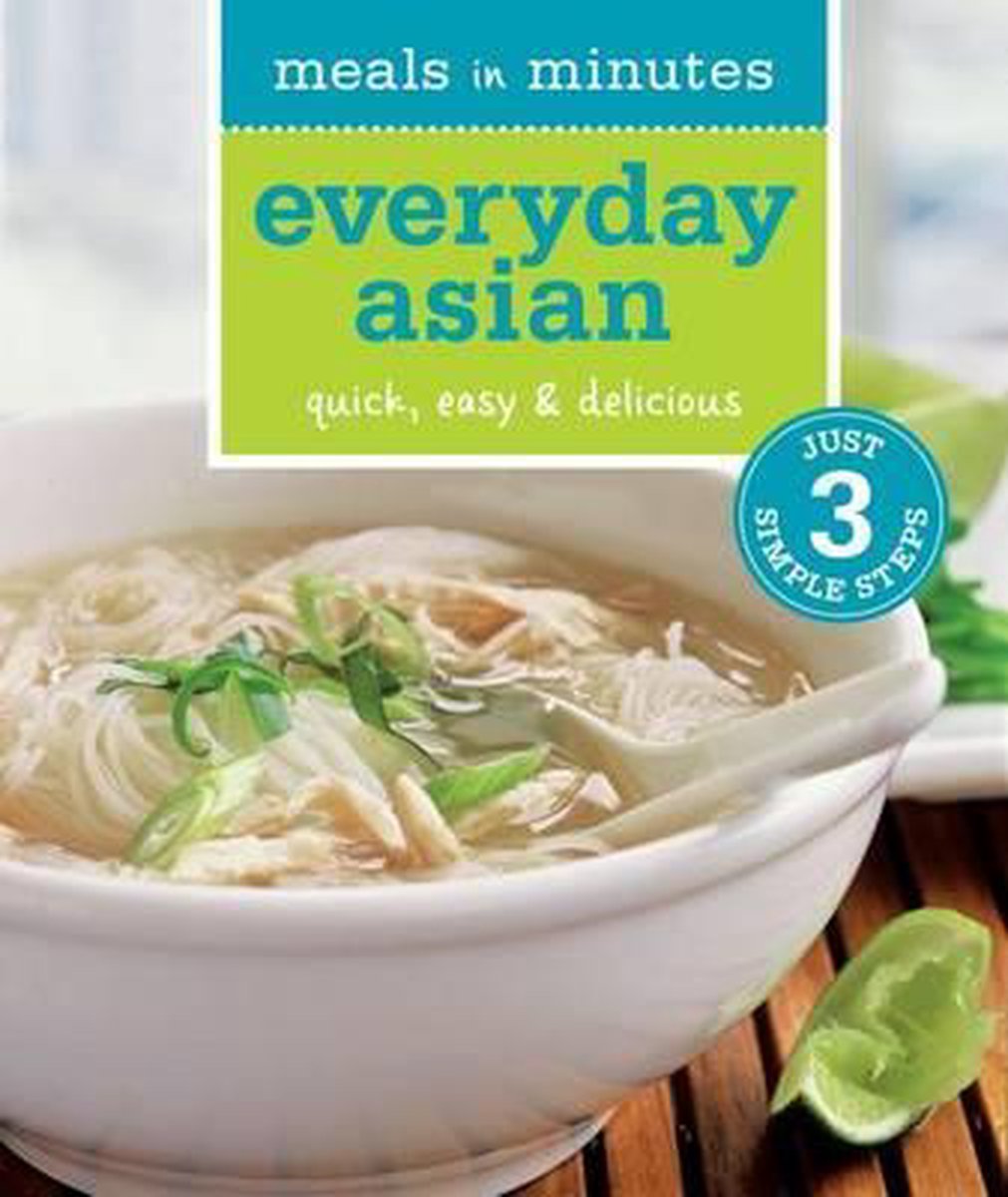 Meals in Minutes: Everyday Asian