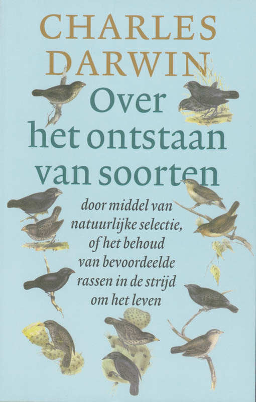 C. Darwin Over Het Ontstaan Van Soorten Door Middel Van Natuurlijke Selectie, Of Het Behoud Van Bevoordeelde Rassen In De Strijd Om Het Leven