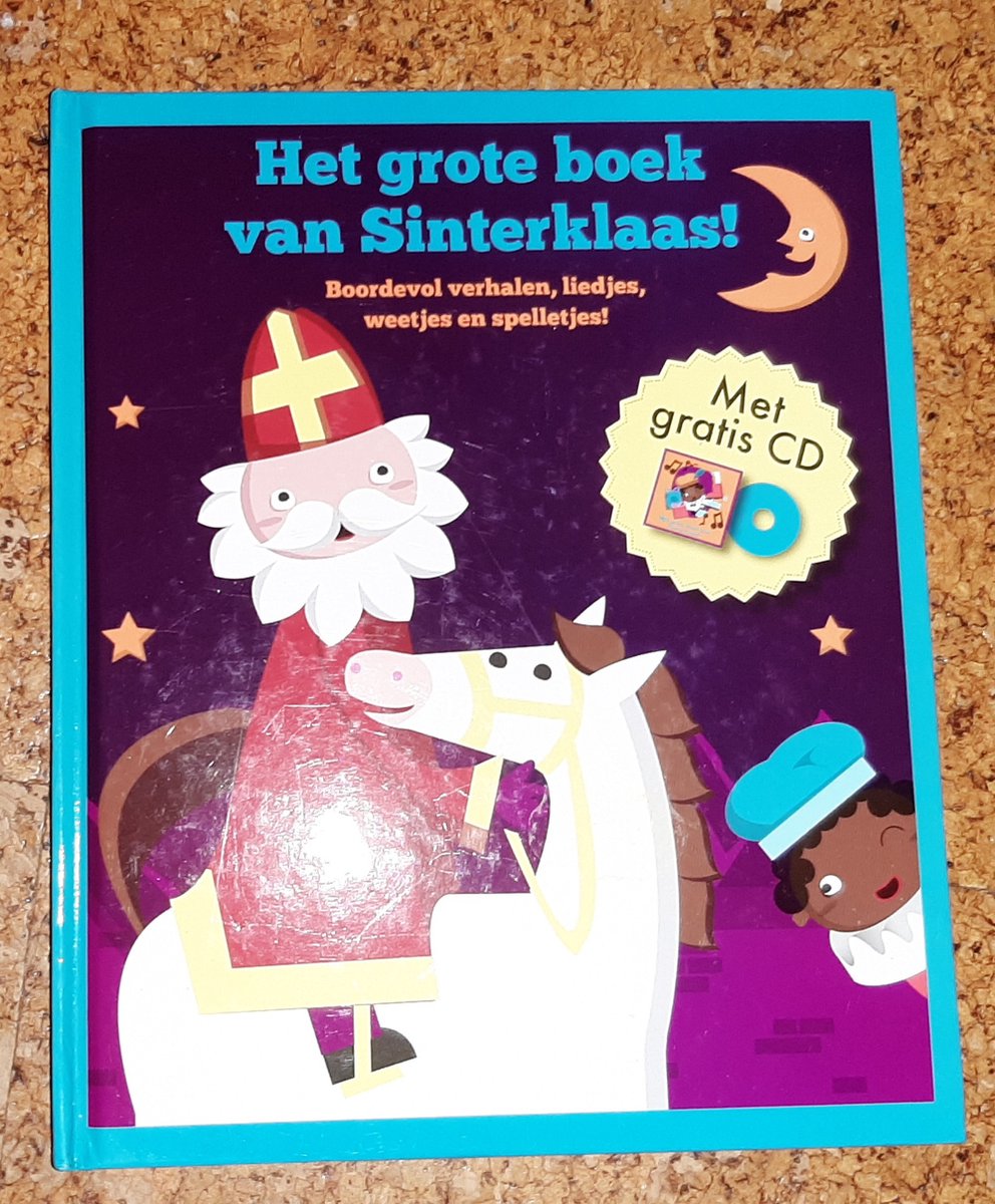 Het grote boek van Sinterklaas! Boordevol verhalen, liedjes, weetjes en spelletjes!