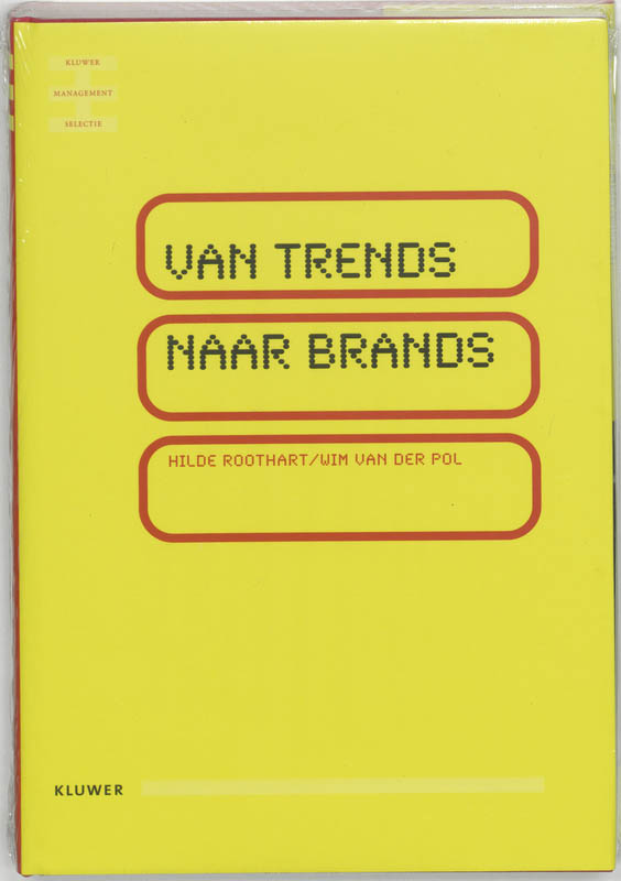 boekenbalie_9789014079646_cover Van trends naar brands / Kluwer Management Selectie