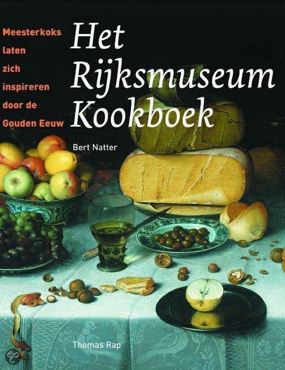 Het Rijksmuseum Kookboek
