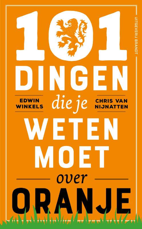 101 dingen die je weten moet over Oranje