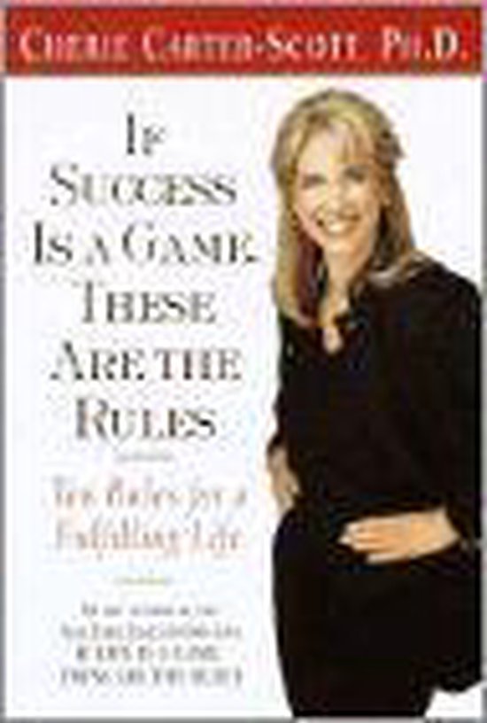 If Success Is a Game, These Are the Rules