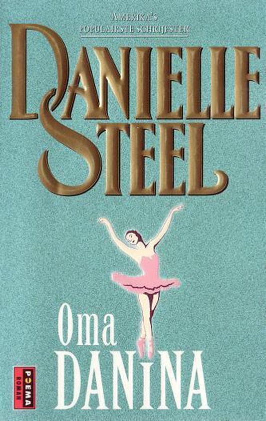 Danielle Steel Oma Danina / Poema Roman