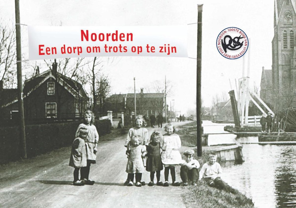 Noorden, een dorp om trots op te zijn