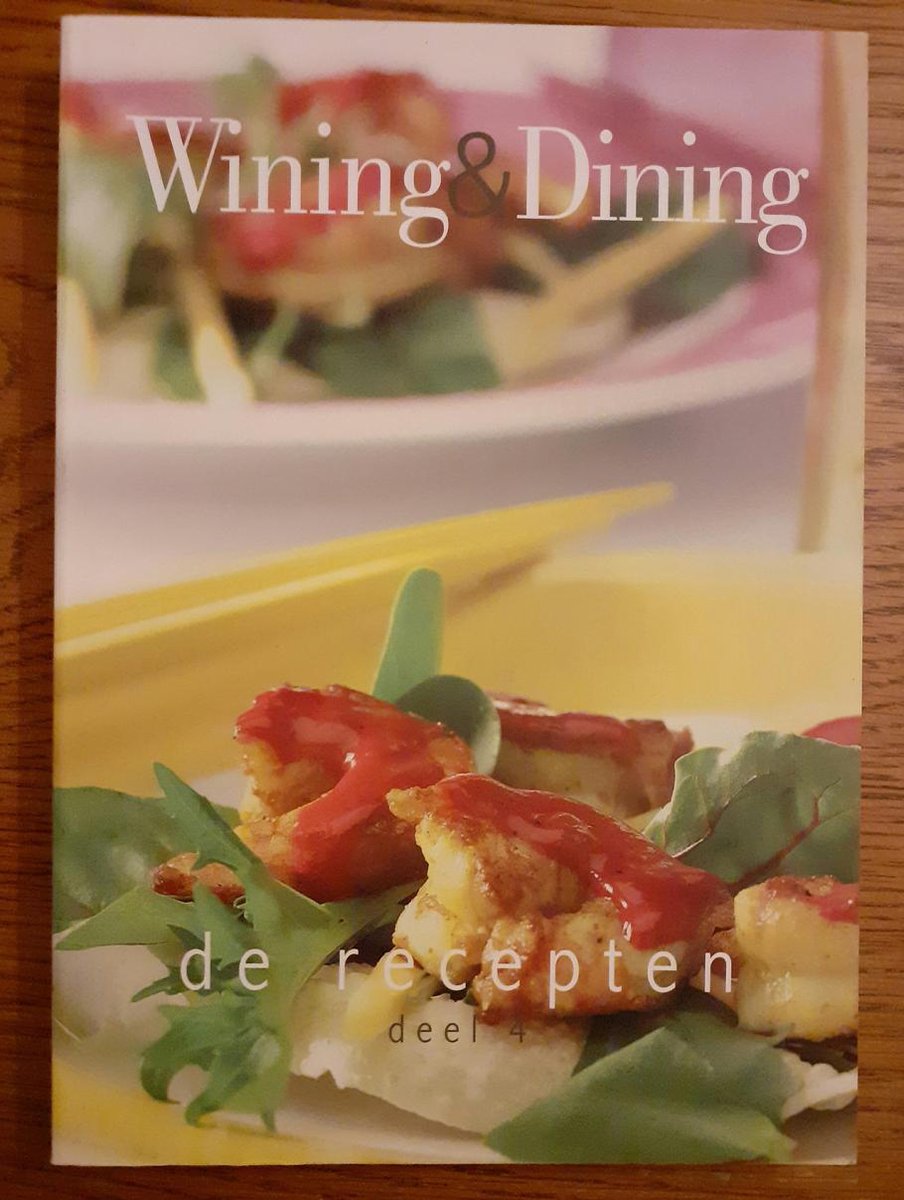 WINING & DINING DE RECEPTEN