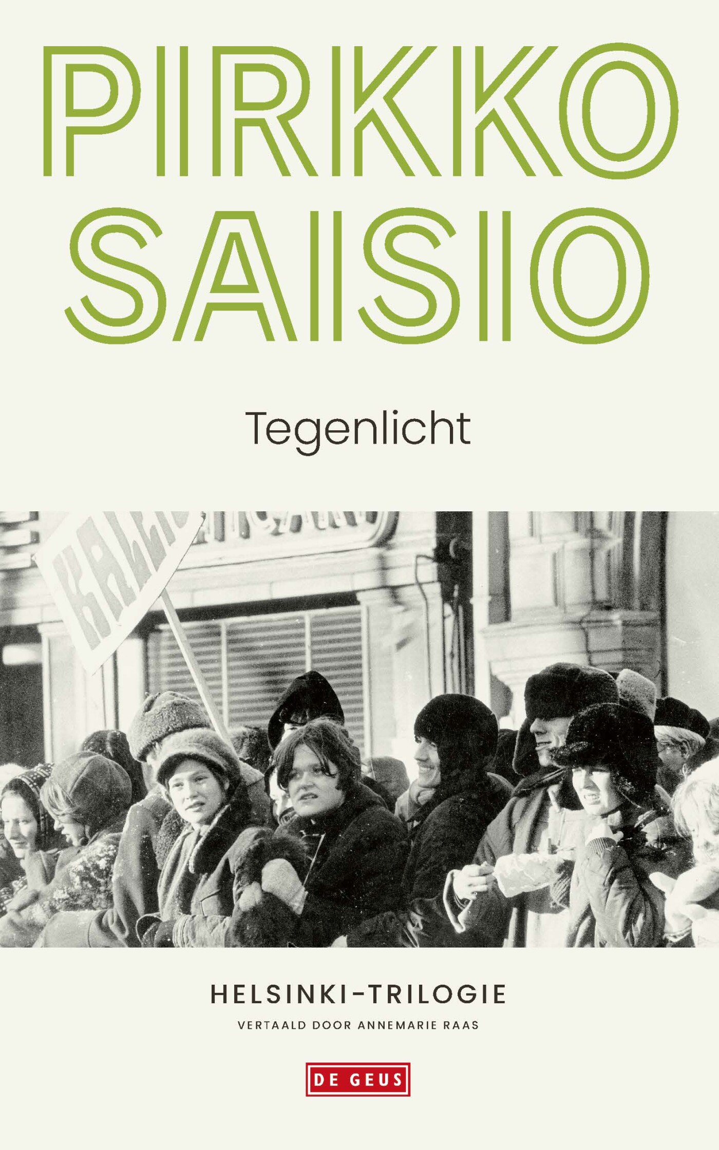 Pirkko Saisio Tegenlicht / Helsinki-trilogie / 2