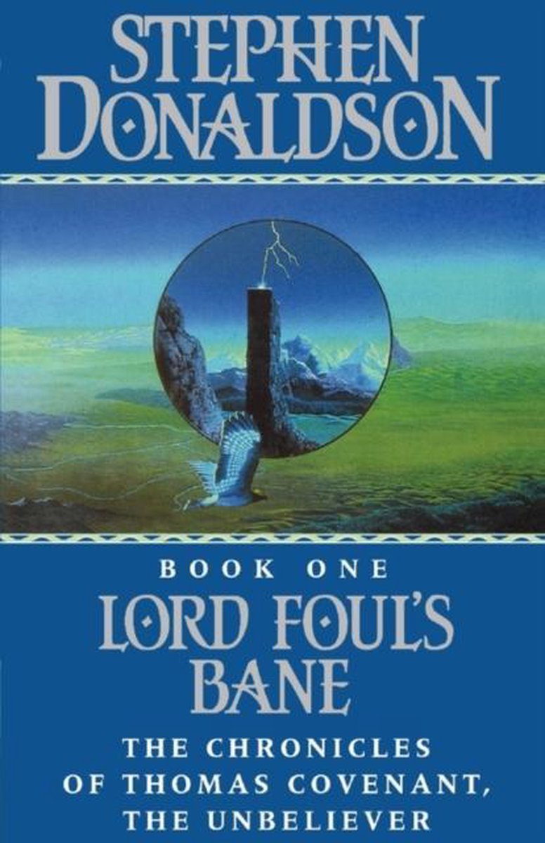 Lord Foul's Bane (The Chronicles of Thomas Covenant, Book 1)