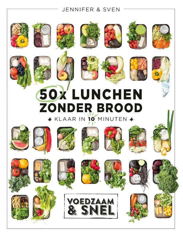 50x lunchen zonder brood / Voedzaam & snel