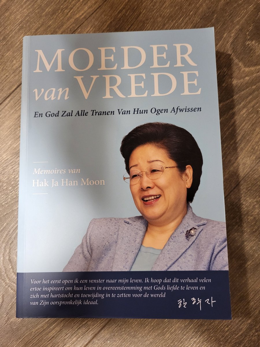 Moeder van Vrede : Memoires van Hak Ja Han Moon