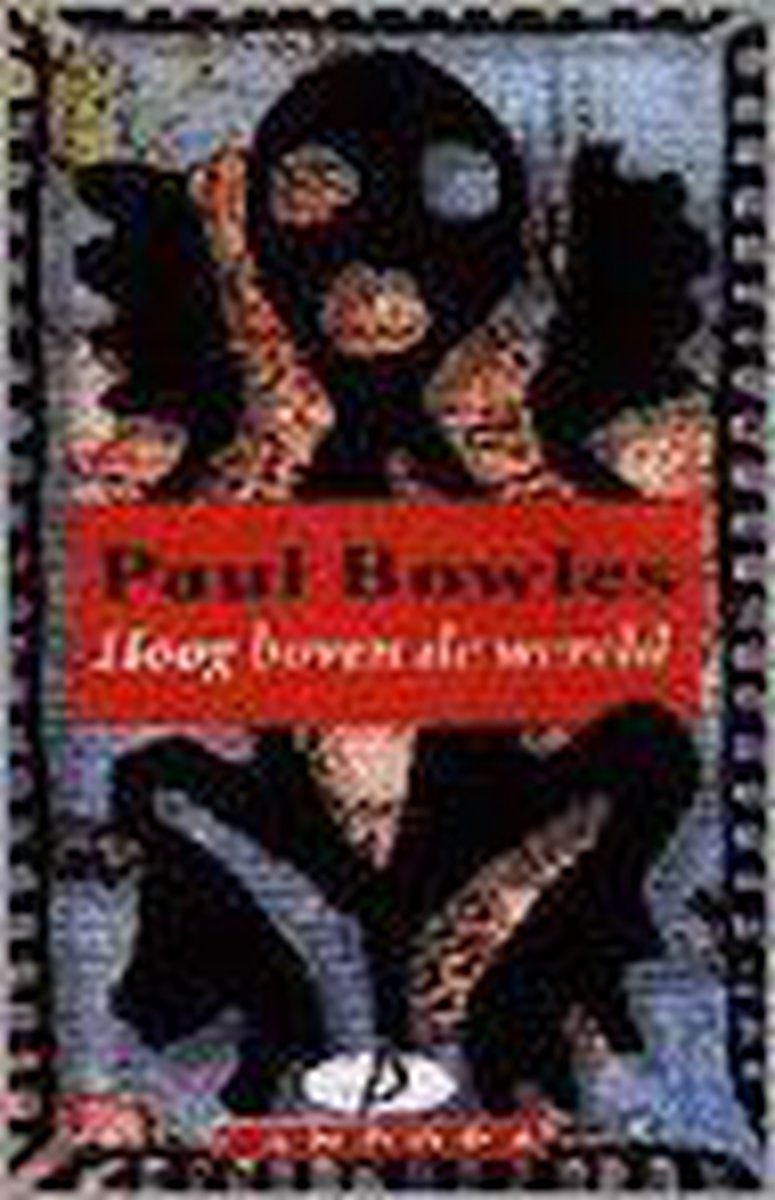 P. Bowles Hoog Boven De Wereld thumbnail