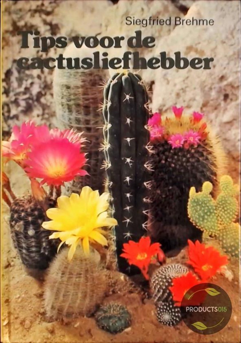 boekenbalie_9789003900609_cover TIPS VOOR DE CACTUSLIEFHEBBER / Bloemen en planten