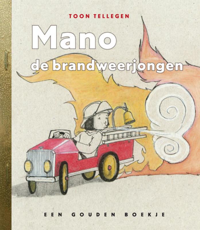 Mano de brandweerjongen / Gouden Boekjes