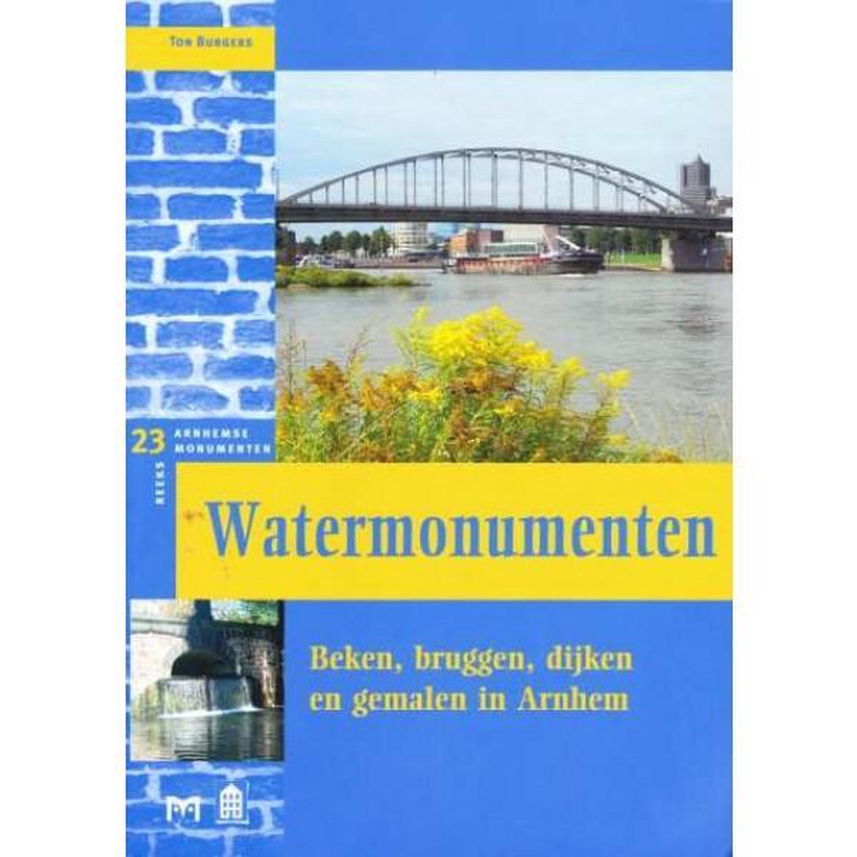 Watermonumenten / Arnhemse monumentenreeks / 23