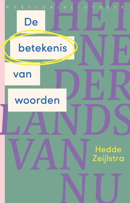 De betekenis van woorden / Het Nederlands van nu / 1