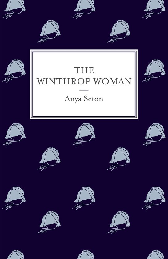 Anya Seton The Winthrop Woman