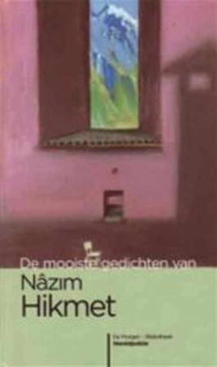 Nazim Hikmet De Mooiste Gedichten Van Nâzim Hikmet / De Morgen-bibliotheek Wereldpoëzie / 16