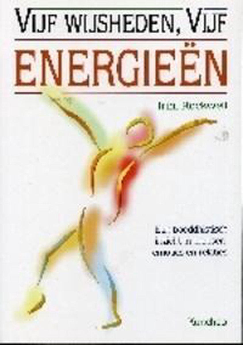 I. Rockwell Vijf Wijsheden Vijf Energien